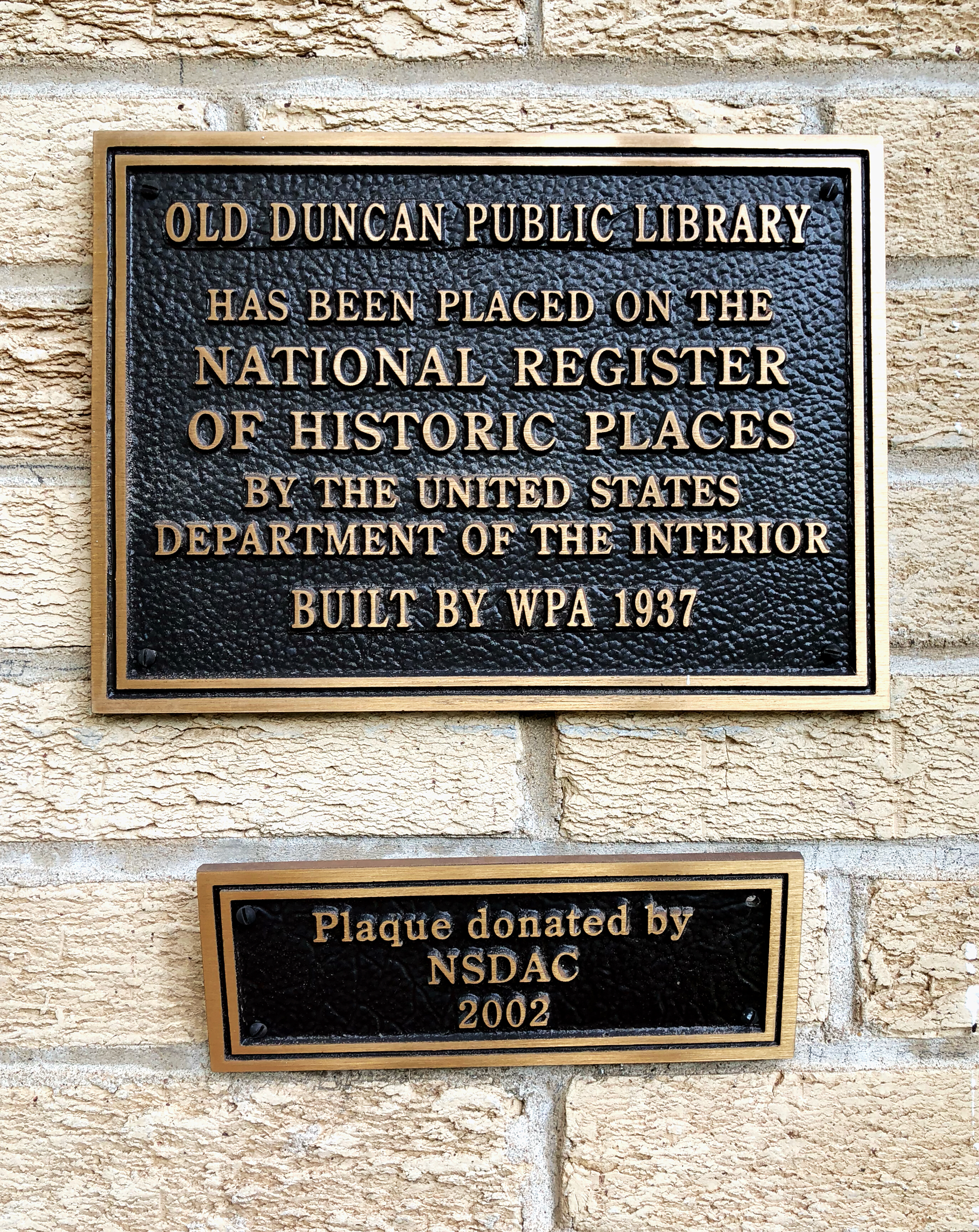 Old Duncan Public Library has been placed on the National Register of Historic Places by the United States Department of the Interior
-Built by WPA 1937-