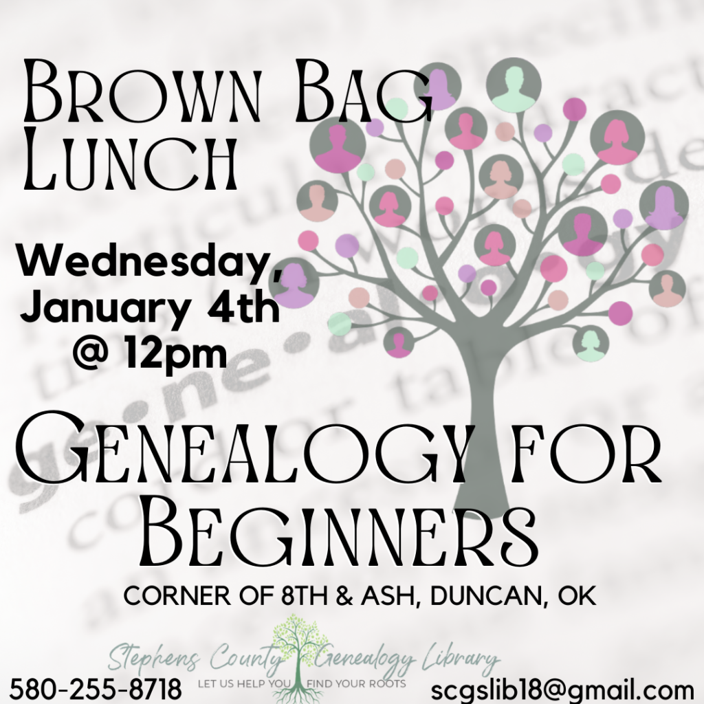 Brown Bag Lunch; Wednesday January 4th @ 12pm; Genealogy for Beginners